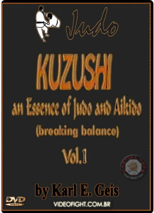 KARL GEIS - JUDO KUZUSHI AN ESSENCE OF JUDO AND AIKIDO 1