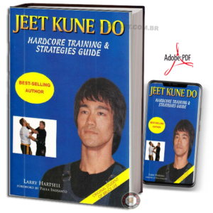 JEET KUNE DO: HARDCORE TRAINING & STRATEGIES GUIDE EM PDF