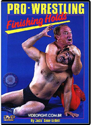 GENE LEBELL - PRO WRESTLING FINISHING HOLDS