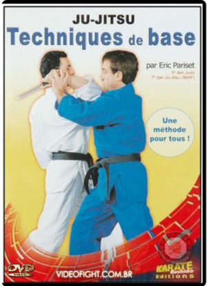 ERIC PARISET - JU-JITSU TECHNIQUES DE BASE