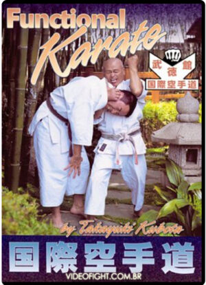 TAKAYUKI KUBOTA - FUNCTIONAL KARATE