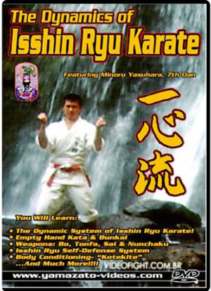 MINORU YASUHARA - THE DYNAMICS OF ISSHIN RYU KARATE