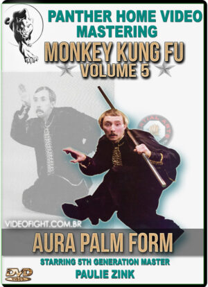 MASTER PAULIE ZINK - MONKEY KUNG FU 05 - AURA PALM FORM