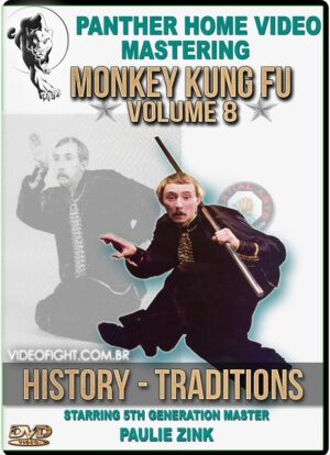 MASTER PAULIE ZINK - MONKEY KUNG FU 08 - HISTORY & TRADITIONS