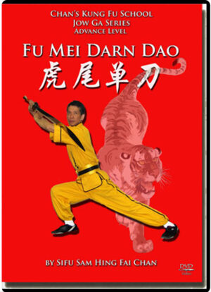 MASTER SAM CHAN – KUNG FU JOW GA - FU MEI DARN DAO