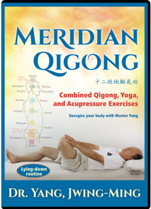 DR. YANG, JWING-MING - MERIDIAN QIGONG