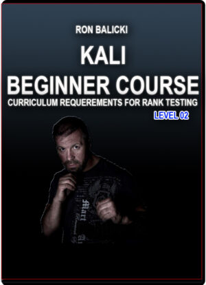 RON BALICKI - KALI LEVEL 02 - BEGINNER