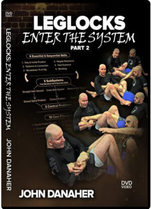 JOHN DANAHER - LEGLOCKS ENTER THE SYSTEM #02