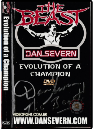 DAN SEVERN - THE BEAST - EVOLUTION OF A CHAMPION #02