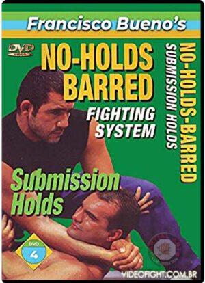 FRANCISCO BUENO - BJJ - NO HOLDS BARRED FIGHTING SYSTEM #4