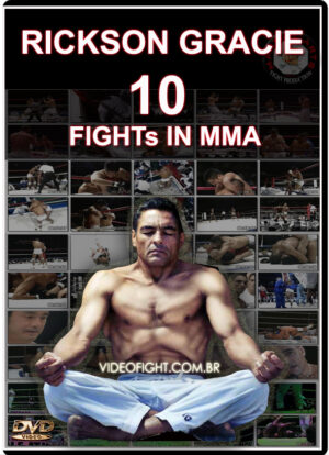 RICKSON GRACIE -10 FIGHTS IN MMA