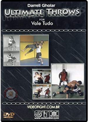 DARRELL GHOLAR – ULTIMATE THROWS FOR VALE TUDO