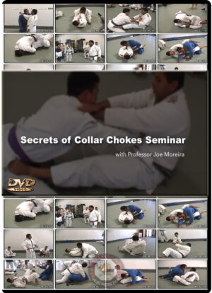 JOE MOREIRA BJJ - SECRETS OF COLLAR CHOKES