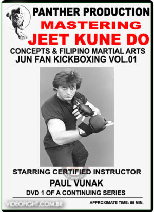 PAUL VUNAK - JEET KUNE DO & FILIPINO MARTIAL ARTS VOL.01