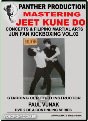 PAUL VUNAK - JEET KUNE DO & FILIPINO MARTIAL ARTS VOL.02