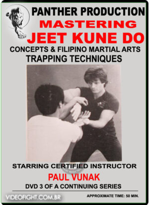 PAUL VUNAK - JEET KUNE DO & FILIPINO MARTIAL ARTS VOL.03