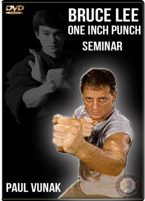 PAUL VUNAK - BRUCE LEE ONE INCH PUNCH