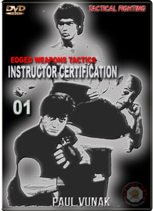 PAUL VUNAK - EDGED WEAPONS INSTRUCTOR CERTIFICATION 01