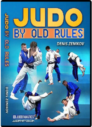 DENIS ZENIKOV - JUDO BY OLD RULES