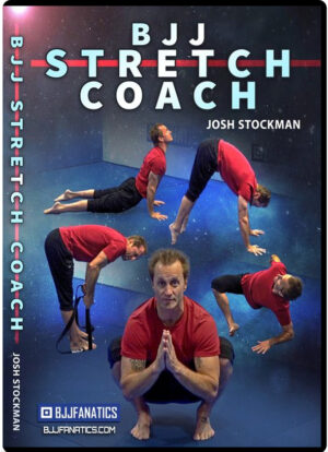 JOSH STOCKMAN - BJJ STRETCH COACH