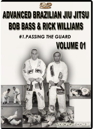 BOB BASS & RICK WILLIAMS - ADVANCED BRAZILIAN JIU JITSU #01