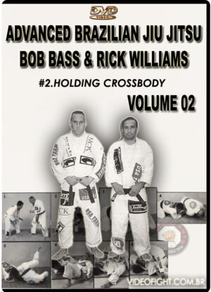 BOB BASS & RICK WILLIAMS - ADVANCED BRAZILIAN JIU JITSU #02