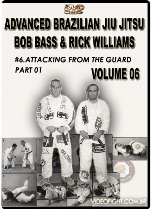 BOB BASS & RICK WILLIAMS - ADVANCED BRAZILIAN JIU JITSU #06