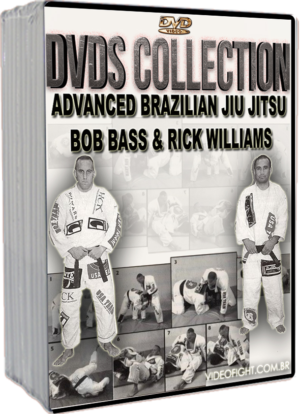 BOB BASS & RICK WILLIAMS - ADVANCED BRAZILIAN JIU JITSU DVDS COLLECTIONS