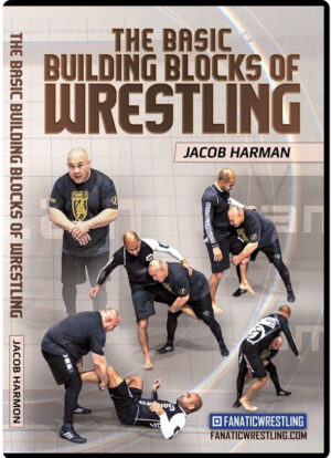 JACOB HARMAN - THE BASIC BUILDING BLOCKS OF WRESTLING