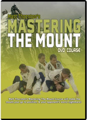 MATT THORNTON - MASTERING THE MOUNT