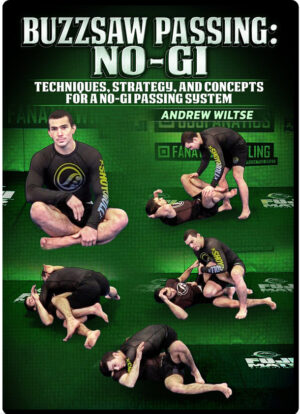 ANDREW WILTSE - BUZZSAW PASSING - NO GI