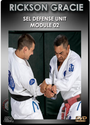 RICKSON GRACIE - SELF DEFENSE UNIT MODULE 2