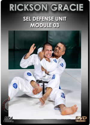 RICKSON GRACIE - SELF DEFENSE UNIT MODULE 3