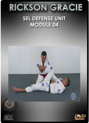 RICKSON GRACIE - SELF DEFENSE UNIT MODULE 4