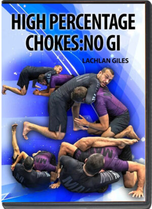 LACHLAN GILES - HIGH PERCENTAGE CHOKES - NO GI