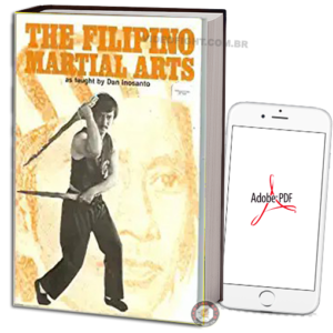 DAN INOSANTO - THE FILIPINO MARTIAL ARTS AS TAUGHT EM PDF