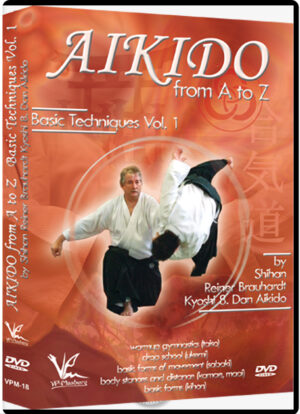 REINER BRAUHARDT - AIKIDO FROM A TO Z: BASIC TECHNIQUES VOL.01