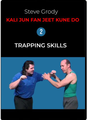 STEVE GRODY -  JKD TRAPPING SKILLS 02