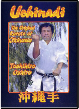 TOSHIHIRO OSHIRO - THE ORIGINAL KARATE OF OKINAWA VOL.01