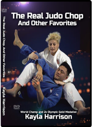 KAYLA HARRISON - THE REAL JUDO CHOP AND OTHER FAVORITES