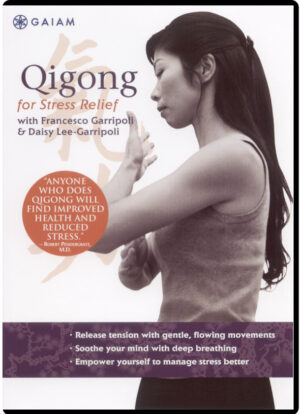 FRANCESCO & DAISY LEE GARRIPOLI - QIGONG FOR STRESS RELIEF