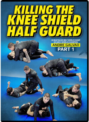 ANDRÉ GALVÃO – KILLING THE KNEE SHIELD HALF GUARD #01