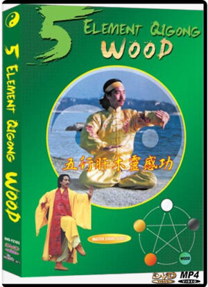 YANMING ZHANG - 5 ELEMENT QIGONG - WOOD