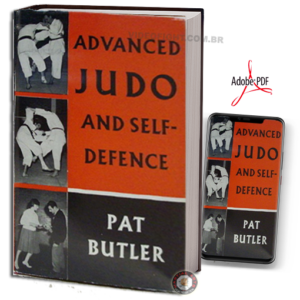 PAT BUTLER - ADVANCED JUDO AND SELF-DEFENSE EM PDF