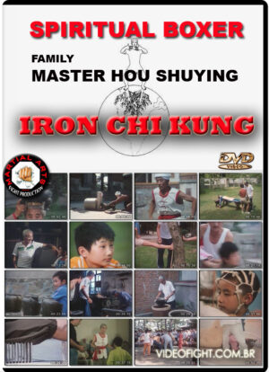 HOU SHUYING - SPIRITUAL BOXER - IRON CHI KUNG