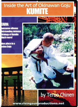 TERUO CHINEN - INSIDE THE ART OF OKINAWAN GOJU VOL.05 - KUMITE