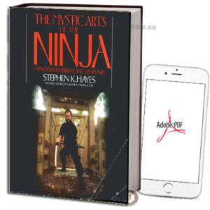 STEPHEN K. HAYES - THE MYSTIC ARTS OF THE NINJA EM PDF