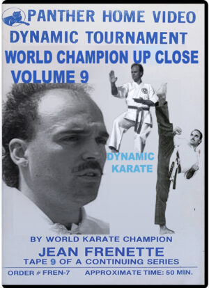 JEAN FRENETTE - DYNAMIC TOURNAMENT KARATE SERIES VOL.09