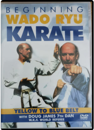 DOUG JAMES - BEGINNING WADO-RYU KARATE - YELLOW TO BLUE BELT