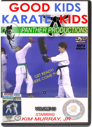 KIM MIRRAY JR - GOOD KIDS - KARATE KIDS  - VOL.03